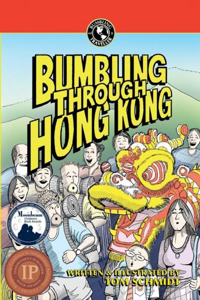 Bumbling Through Hong Kong: 3 (Bumbling Traveller Adventure)