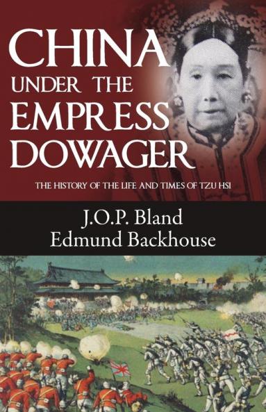 China Under the Empress Dowager