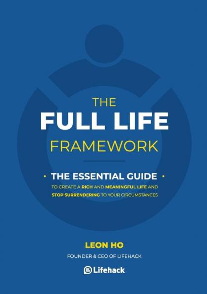 The Full Life Framework The Essential Guide