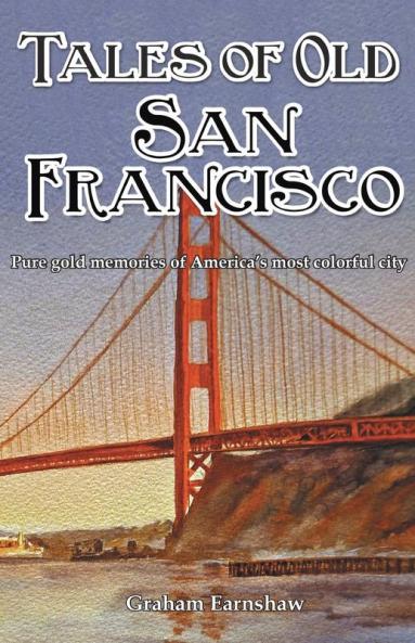 Tales of Old San Francisco