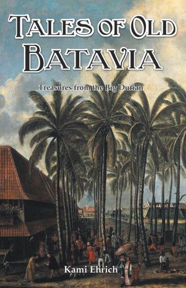 Tales of old Batavia