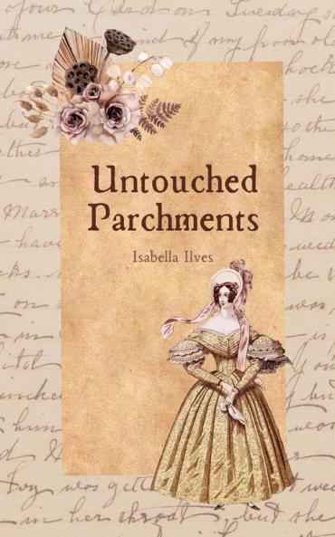 Untouched Parchments