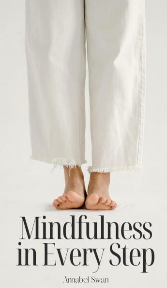 Mindfulness in Every Step