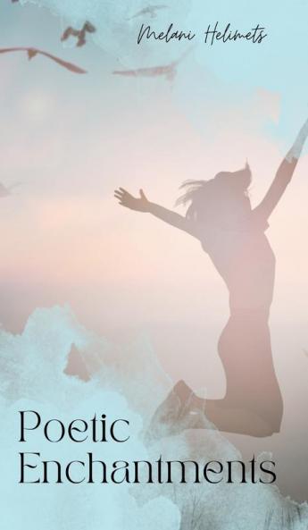 Poetic Enchantments