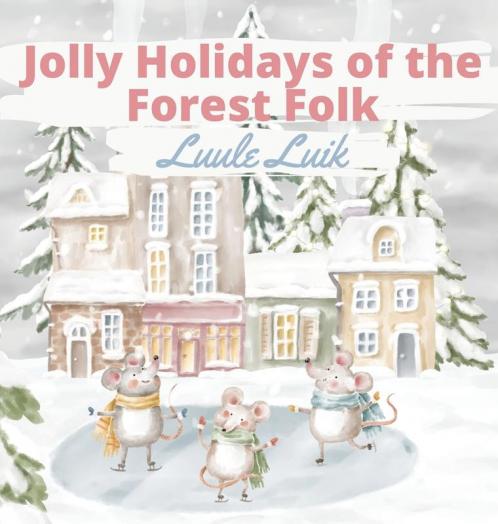 Jolly Holidays of the Forest Folk