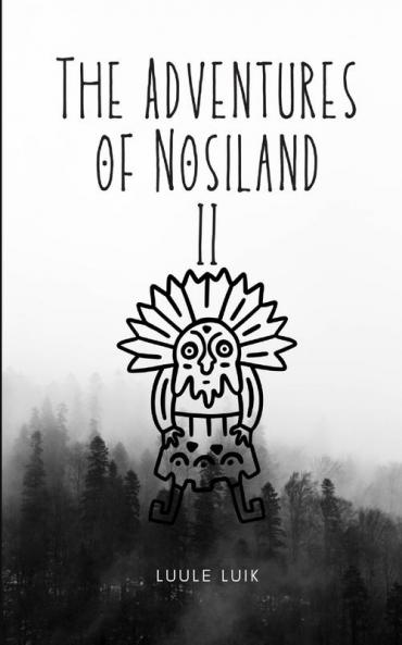 The Adventures of Nosiland