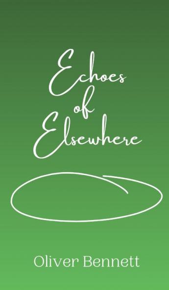 Echoes of Elsewhere