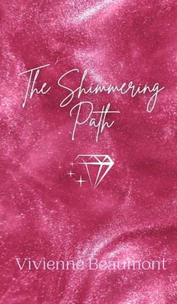 The Shimmering Path