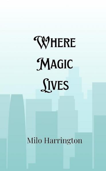 Where Magic Lives