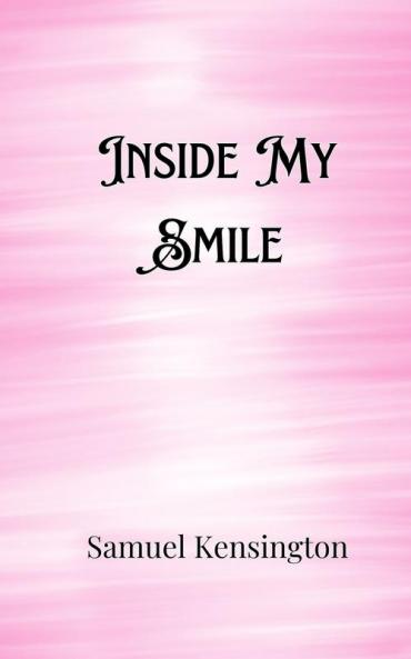Inside My Smile