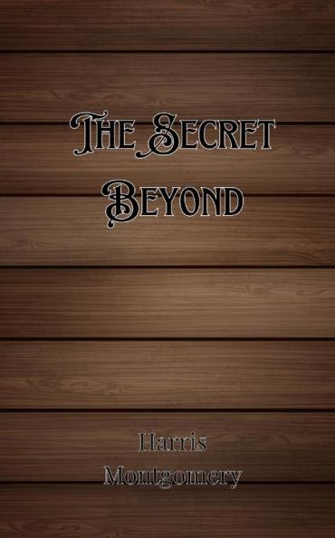 The Secret Beyond