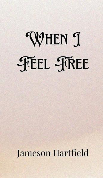 When I Feel Free