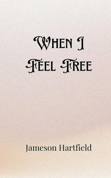 When I Feel Free