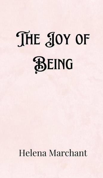 The Joy of Being