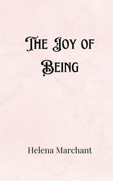 The Joy of Being