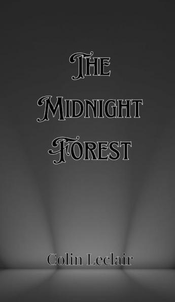 The Midnight Forest