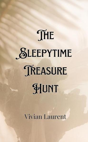 The Sleepytime Treasure Hunt