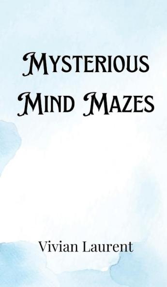 Mysterious Mind Mazes