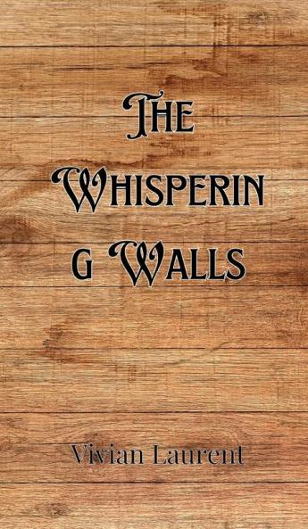 The Whispering Walls