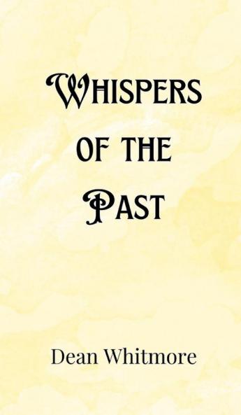 Whispers of the Past