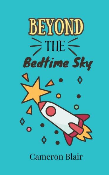 Beyond the Bedtime Sky