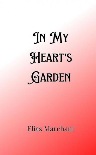 In My Heart's Garden