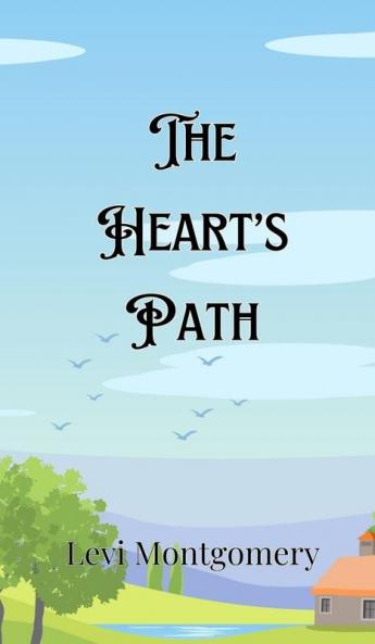 The Heart's Path