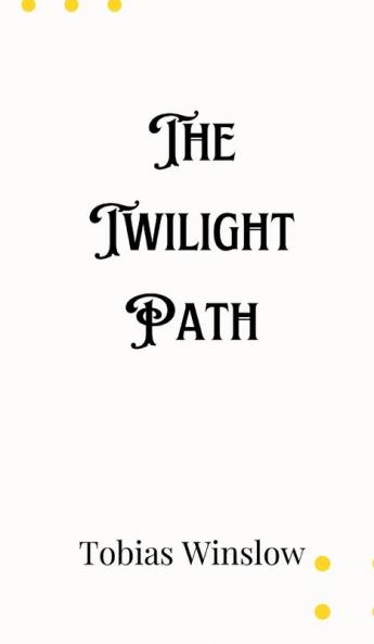 The Twilight Path