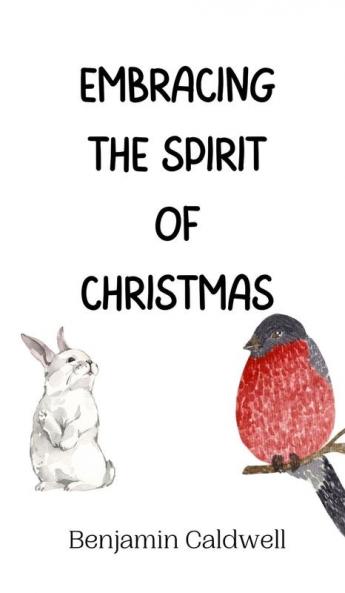 Embracing the Spirit of Christmas