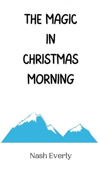 The Magic in Christmas Morning