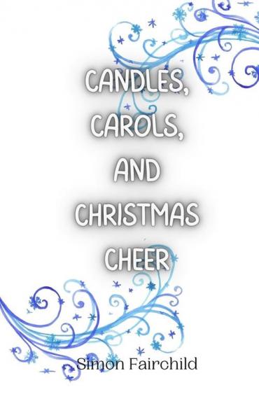 Candles Carols and Christmas Cheer