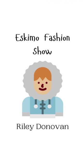 Eskimo Fashion Show