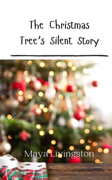 The Christmas Tree's Silent Story