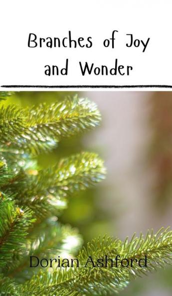 Branches of Joy and Wonder