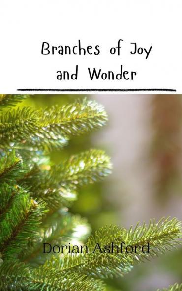 Branches of Joy and Wonder