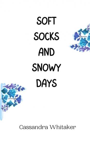 Soft Socks and Snowy Days