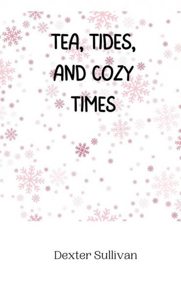 Tea Tides and Cozy Times