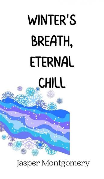 Winter's Breath Eternal Chill