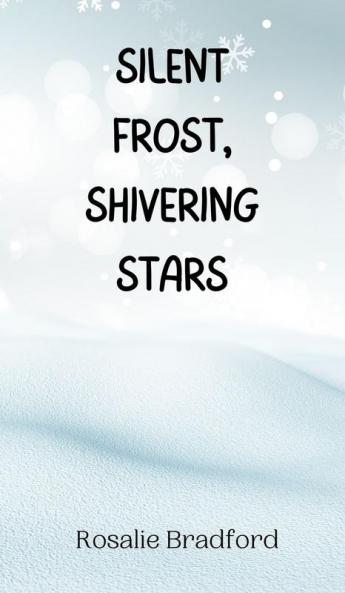 Silent Frost Shivering Stars