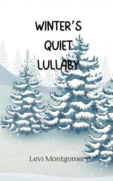 Winter's Quiet Lullaby