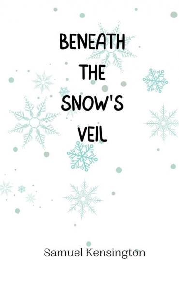 Beneath the Snow's Veil