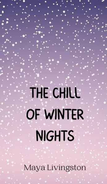 The Chill of Winter Nights