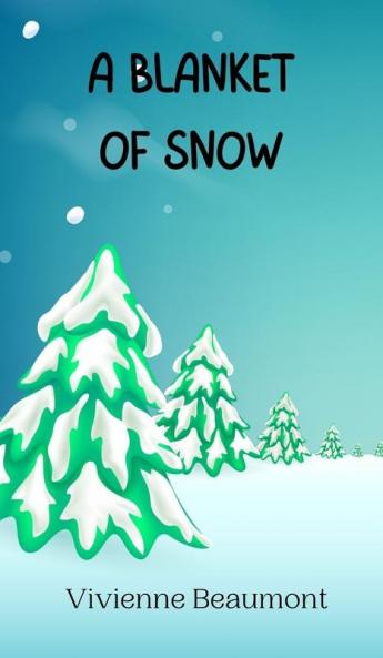 A Blanket of Snow
