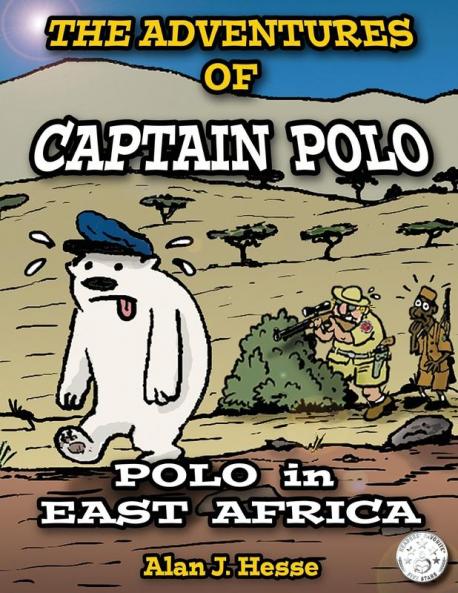 The Adventures of Captain Polo: Polo in East Africa: 3