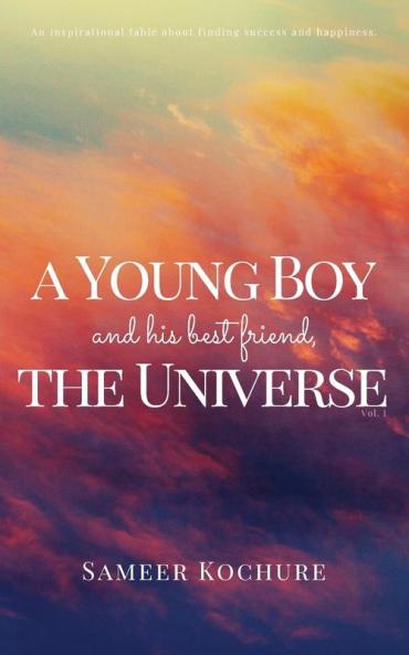 A Young Boy And His Best Friend The Universe. Vol. 1