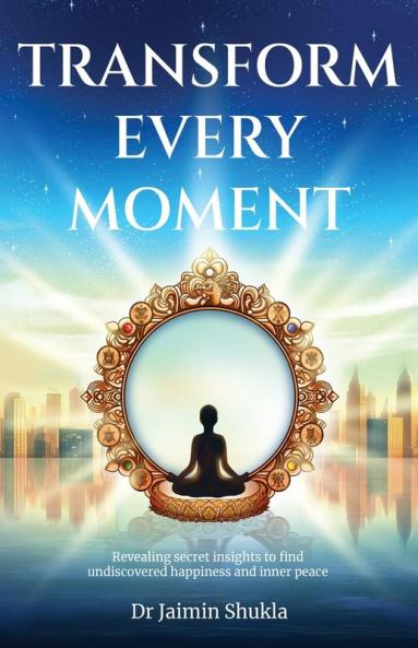 Transform Every Moment