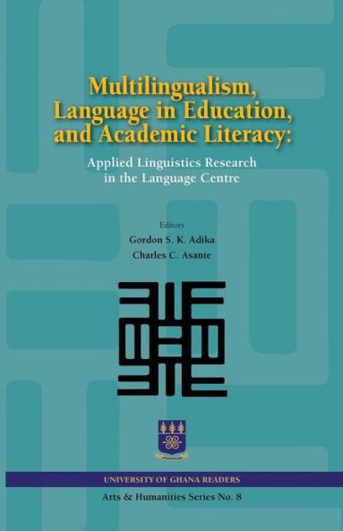 Multilingualism Language in Education and Academic Literacy. Applied Linguistics Research in the Language Centre