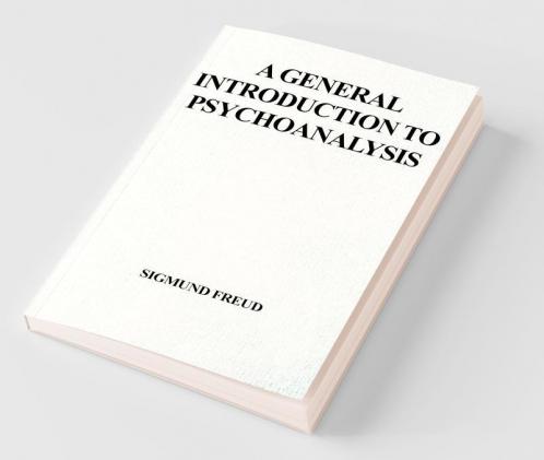 A General Introduction to Psychoanalysis