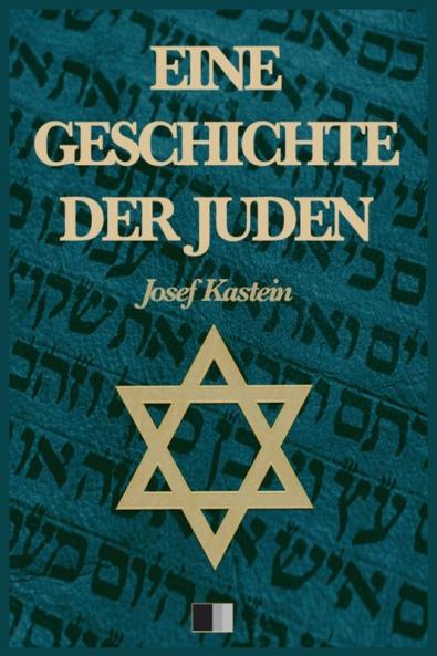 Eine Geschichte der Juden (Vollständige Ausgabe)