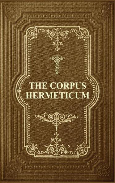 The Corpus Hermeticum